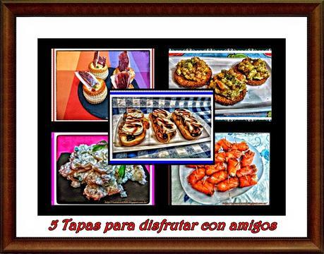 5 Tapas para disfrutar con amigos