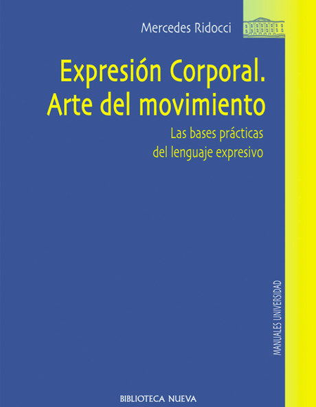 LIBROS PUBLICADOS SOBRE EXPRESIÓN CORPORAL - ARTE DEL MOVIMIENTO -  Mercedes Ridocci