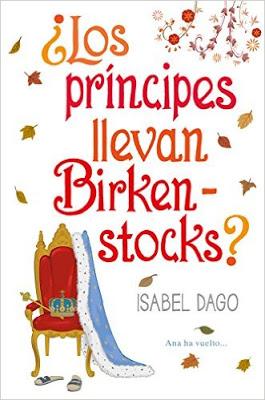 ¿Los principes llevan birkenstocks?, Isabel Dago