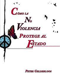 Como la No Violencia protege al Estado - Peter Gelderloos