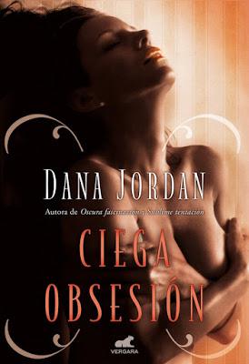 Reseña | Ciega Obsesión, Dana Jordan