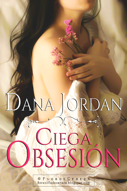 Reseña | Ciega Obsesión, Dana Jordan