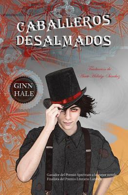Caballeros Desalmados de Ginn Hale | Promo