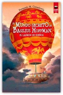 Cubierta de El mundo secreto de Basilius Hoffman. El ladrón de sueños