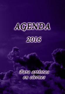 La Agenda 2016 Para artistas en ciernes.