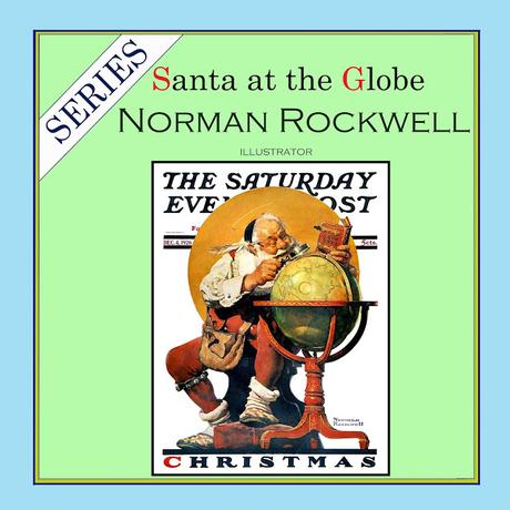 SERIES - Norman Rockwell - Santa at the Globe