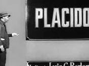 Plácido esperpento.