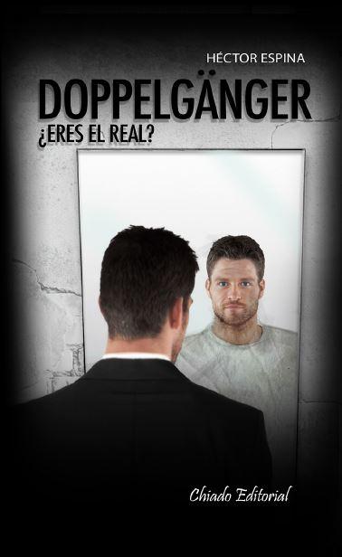 Reseña: Doppelgänger, ¿eres el real? - Héctor Espina