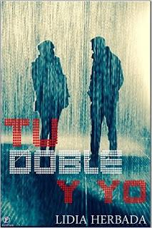 Tu doble y yo.. de Lidia Herbada