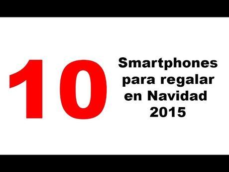 Top 10 los mejores smartphones para comprar estas navidades