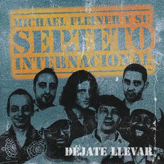 Michael Fleiner Y Su Septeto Internacional-Déjate Llevar