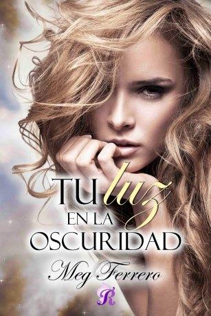 TU LUZ EN LA OSCURIDAD - MEG FERRERO 02 (1)