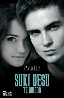 Suki Desu - Te Quiero by Kayla Leiz (reseña)