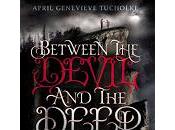 Reseña: Between Devil Deep Blue April Tucholke