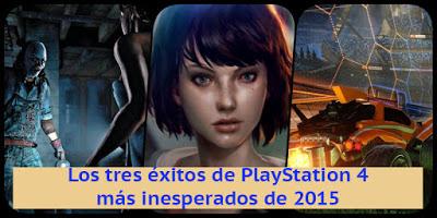 Los tres éxitos de PlayStation 4 más inesperados de 2015