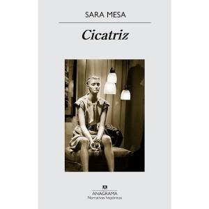 Sara Mesa - Cicatriz (reseña)