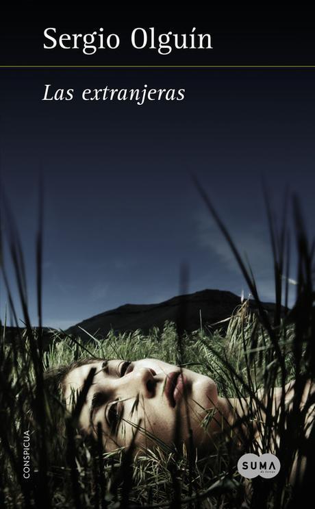 Las extranjeras, de Sergio Olguin Las extranjeras, de Sergio Olguin