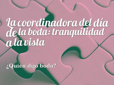 La coordinadora del día de la boda: tranquilidad a la vista