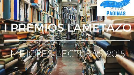 I Premios Lametazo: Mejores lecturas de 2015