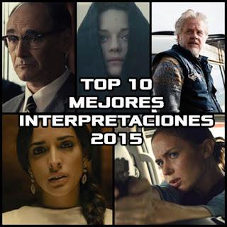 Top 10: Las 10 mejores interpretaciones de 2015