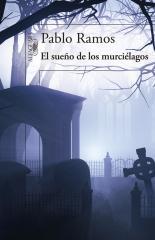 EL SUEÑO DE LOS MURCIÉLAGOS el sueño de los murciélagos