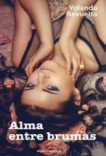 Alma entre brumas - Yolanda Revuelta