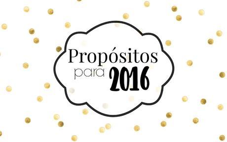 Propósitos para 2016 Propósitos para 2016