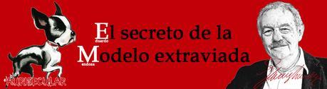 EL SECRETO DE LA MODELO EXTRAVIADA