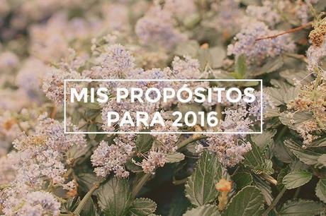 Mi lista de propósitos para 2016