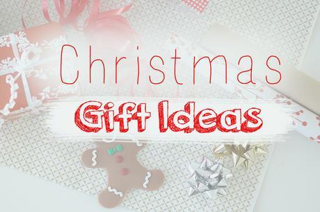 CHRISTMAS - GIFTS IDEAS