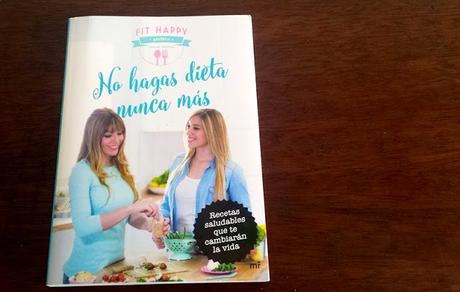 Fit Happy Sisters, no hagas dieta nunca más