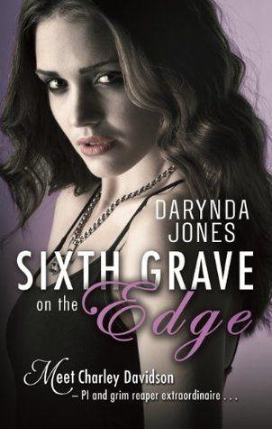 Sixth Grave on the Edge - Charley Davidson 6: 