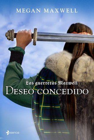 Deseo concedido (Las Guerreras Maxwell #1): 