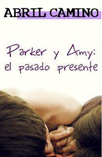 Reseña: Parker y Amy. Abril Camino Reseña: Parker y Amy. Abril Camino, hermanos sullivan, relato, new adult, blog literario, amor