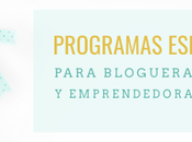 Programas Especializados para Bloggers Emprendedoras