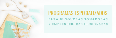 Programas Especializados para Bloggers y Emprendedoras