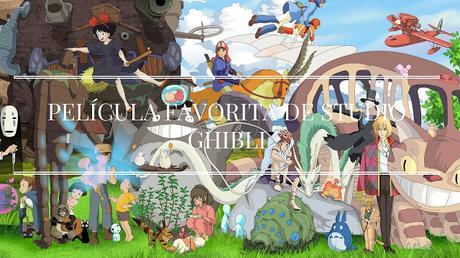 Pregunta de la semana #15: ¿Cuál es tu película de Studio Ghibli favorita? Pregunta de la semana #15: ¿Cuál es tu película de Studio Ghibli favorita?