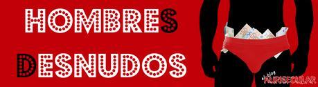 HOMBRES DESNUDOS HOMBRES DESNUDOS