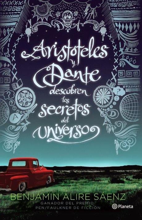 Café de libros : Reseña Aristoteles y Dante descubren los secretos del universo- Benjamin Alire Saenz.: 