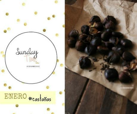 Sunday's Time Enero #castañas