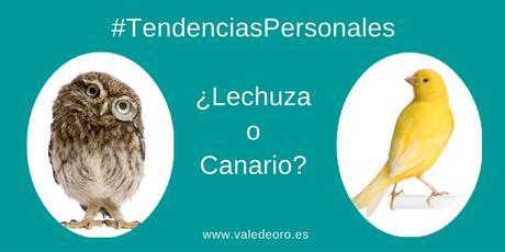 Tendencias personales: ¿canario o lechuza?