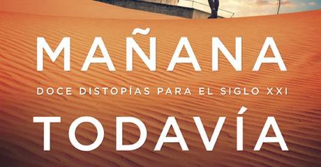 [RESEÑA] Mañana todavía - Varios autores