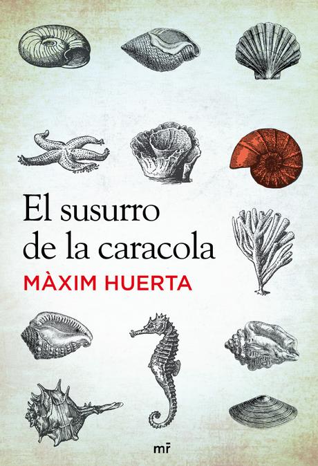 [RESEÑA] El susurro de la caracola - Màxim Huerta