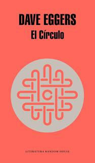 [RESEÑA] El círculo -Dave Eggers