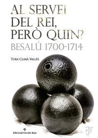 http://editorialcirculorojo.com/al-servei-del-rei-pero-quin-besalu-1700-1714/