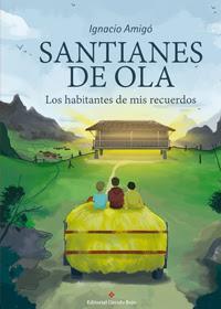 http://editorialcirculorojo.com/santianes-de-ola-los-habitantes-de-mis-recuerdos/