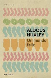 UN MUNDO FELIZ, de ALDOUS HUXLEY