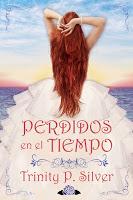 Reseña: Perdidos en el tiempo - Trinity P. Silver