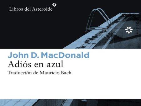 Adiós en azul. John D. MacDonald