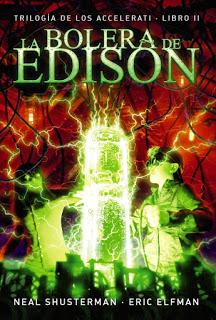 Reseña La bolera de Edison by Neal Shusterman & Eric Elfman